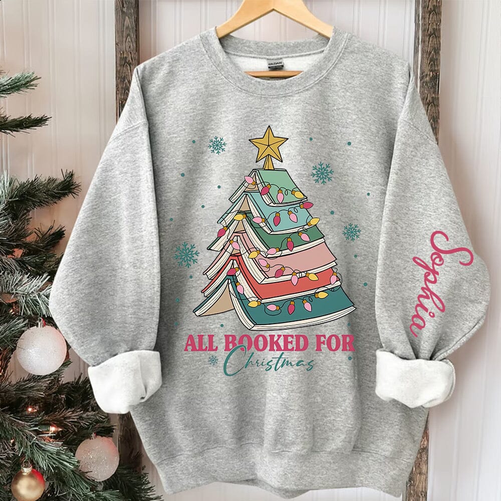 Christmas Book Tree All Booked For Christmas Personalized 2D Sweatshirt Sleeve Custom Gift For Book Lovers VTX13NOV23NY2 2d sweatshirt HumanCustom - Unique Personalized Gifts Made Just for You Sweatshirt White S