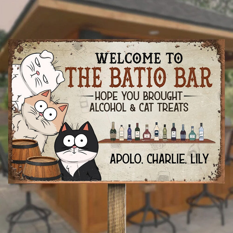 Hope You Brought Alcohol And Cat Treats Personalized Metal Sign