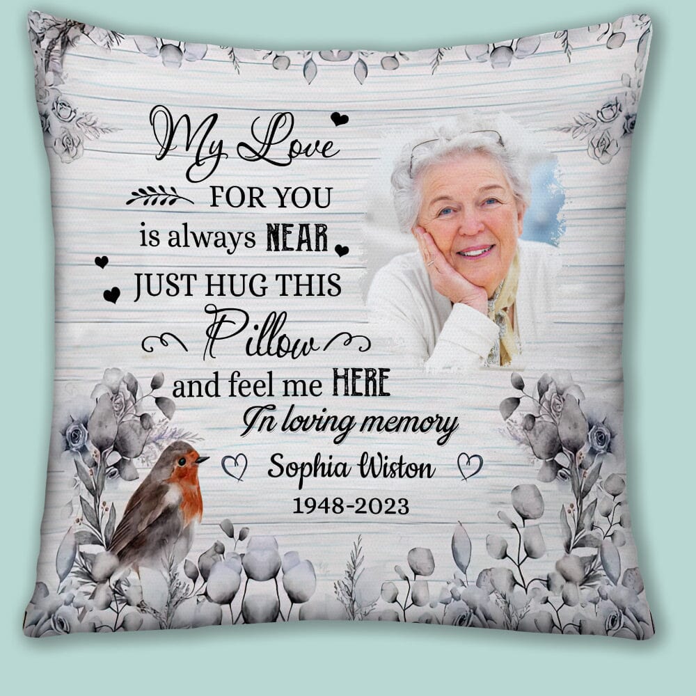 Memorial Custom Photo Just Hug This Pillow And Feel Me Here Personalized Pillow LPL05DEC23NY1 Pillow HumanCustom - Unique Personalized Gifts Made Just for You 