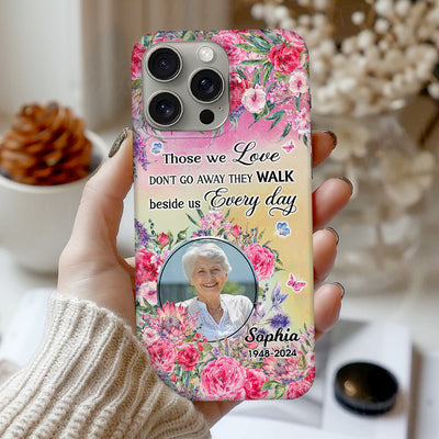 Memorial Custom Photo Floral Garden, Those We Love Don't Go Away Personalized Phone Case LPL27APR24NY2