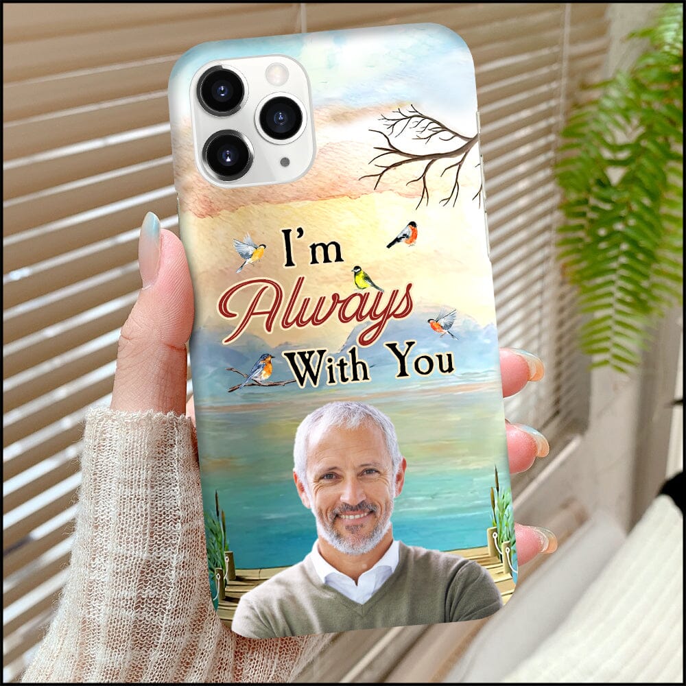 I'm Always With You - Personalized Photo Custom Phone Case - NTD25DEC23NY1 Silicone Phone Case HumanCustom - Unique Personalized Gifts Made Just for You 