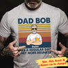 Customized Dad Bob Like A Regular Dad Only More Drunker T-Shirt Pm08Jun21Ct1 2D T-shirt Dreamship