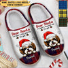 Christmas Puppy Dogs, Dear Santa I've Been A Very Good Pet Personalized Plush Slippers NVL07NOV22CA2 Plush Slipper Humancustom - Unique Personalized Gifts For man US4(EU38)