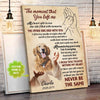 Personalized Dog Lover The Moment That You Left Me Dogs Memorial Canvas Dreamship