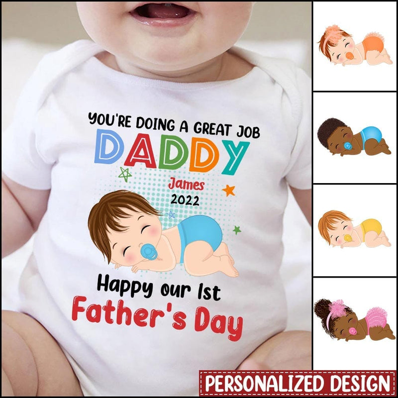 1st Father's Day Daddy And Baby Cute Gift For Dad You're Doing A Great Job Personalized Baby Onesie
