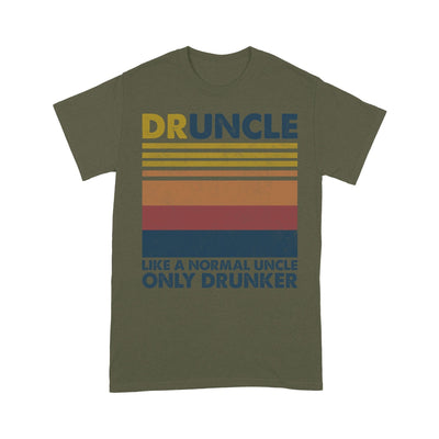 Customized Druncle Like A Normal Uncle Only Drunker T-Shirt Pm12Jun21Tp3 2D T-shirt Dreamship S Military Green