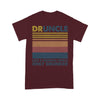 Customized Druncle Like A Normal Uncle Only Drunker T-Shirt Pm12Jun21Tp3 2D T-shirt Dreamship S Dark Red