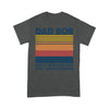 Customized Dad Bob Like A Regular Dad Only More Drunker T-Shirt Pm08Jun21Ct1 2D T-shirt Dreamship S Dark Heather Grey