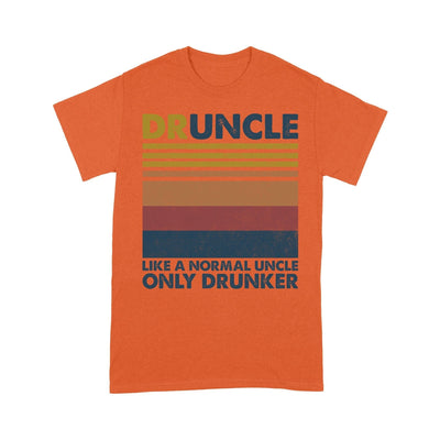 Customized Druncle Like A Normal Uncle Only Drunker T-Shirt Pm12Jun21Tp3 2D T-shirt Dreamship S Orange