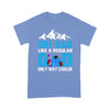 Customized Ski Dad Like A Regular Dad Only Way Cooler T-Shirt Pm05Jun21Tq1 2D T-shirt Dreamship S Carolina Blue