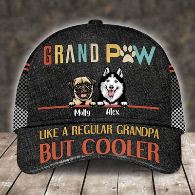 Personalized Custom Dogs Grand Paw Like A Regular Grandpa But Cooler Dog Lovers Cap Hp-30Tq001 Baseball Cap Human Custom Store Universal Fit