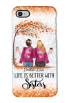 Personalized Life Is Better With Sisters Phone Case Phonecase FUEL Iphone iPhone 8