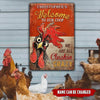 Welcom To Our Coop We Are All Cluckin Crazy Personalized Printed Metal Sign Nla-29Vn005 Metal Sign Human Custom Store 30 x 45 cm - Best Seller