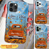 You And Me We Got This Fall Season Truck Personalized Phone Case PM14SEP22CT1 Silicone Phone Case Humancustom - Unique Personalized Gifts
