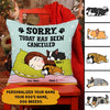 Personalized Sorry Today Has Been Cancelled Pillow Hqt-20Mq001 Pillow Dreamship