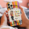 Colorful Crayon Teach Love Inspire Upload Photo Teacher Personalized Phone case Perfect Teacher's Day Gift HTN27MAR24CT3