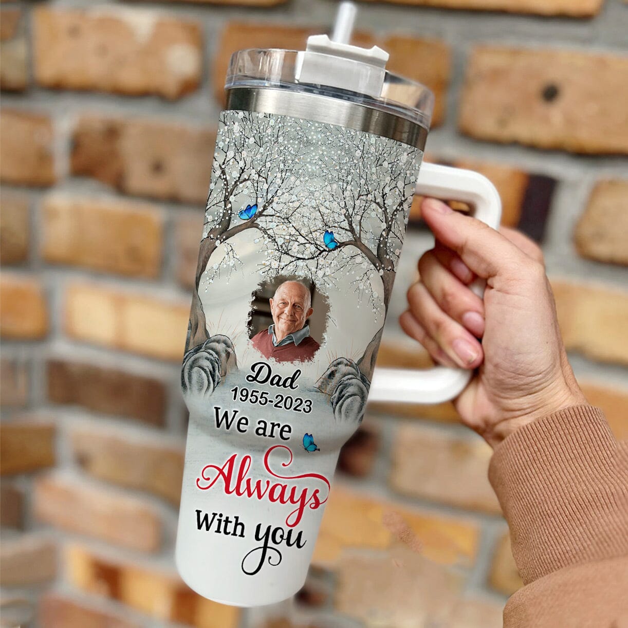 I Am Always With You Butterfly - Memorial Gift - Personalized Custom Photo40Oz Tumbler - NTD27DEC23CT1