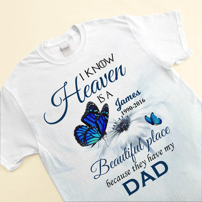 I Know Heaven Is A Beautiful Place Memorial Personalized 3D T-Shirt CTL18APR24CT1