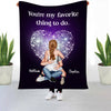 You're my favorite thing to do Hugging Couple Personalized Fleece Blanket HTN09JAN24VA2
