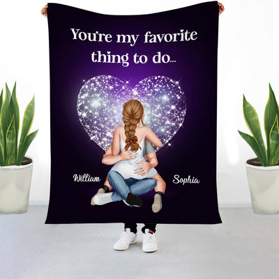You're my favorite thing to do Hugging Couple Personalized Fleece Blanket HTN09JAN24VA2
