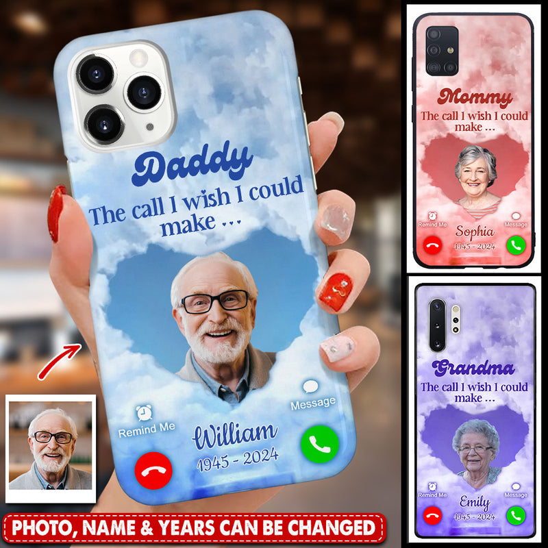 Discover Personalized Memorial Upload Photo Herat In Heaven, I Call I Wish I Could Make Phone Case