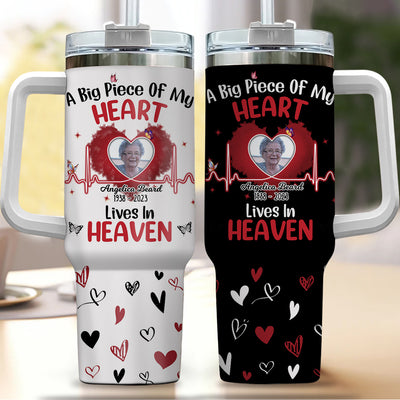 A big piece of my heart lives in Heaven Memorial Upload photo Personalized 40oz Tumbler with straw NTA10JAN24VA1