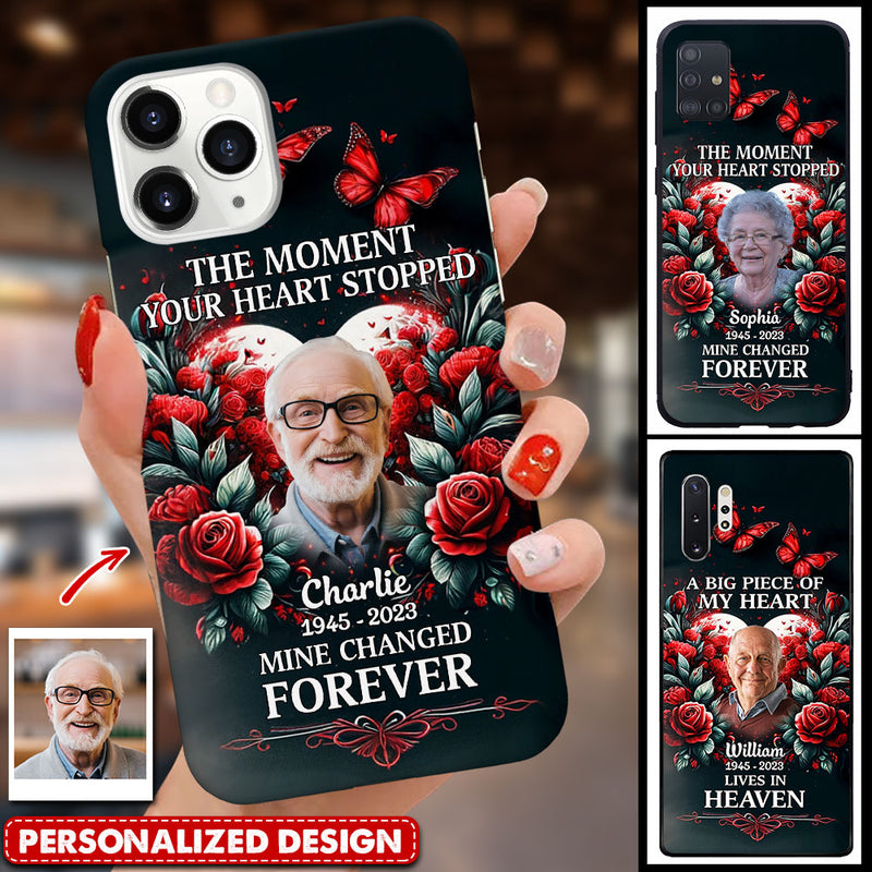 Discover The Moment Your Heart Stopped, Mine Changed Forever Memorial Personalized Phone Case