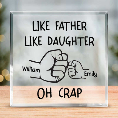 Like Father Like Daughter Oh Crap Fist Bump Handshake Customized Acrylic Plaque LPL01DEC23TP2