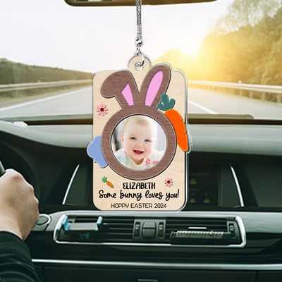 Hoppy Easter Some Bunny loves you Cute Kid Photo Personlized Acrylic Car Ornament HTN06MAR24NY1