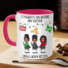 Congrats On Being My Sister You Lucky Personalized Accent Mug NVL20NOV23CT2